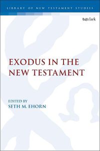 Cover image for Exodus in the New Testament