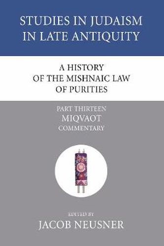 Cover image for A History of the Mishnaic Law of Purities, Part 14: Miqvaot: Literary and Historical Problems
