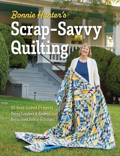 Cover image for Bonnie Hunter's Scrap-Savvy Quilting