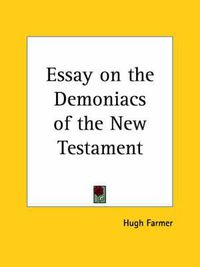 Cover image for Essay on the Demoniacs of the New Testament (1818)