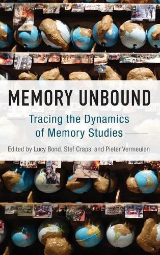 Cover image for Memory Unbound: Tracing the Dynamics of Memory Studies