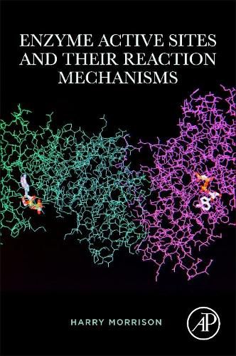 Cover image for Enzyme Active Sites and their Reaction Mechanisms