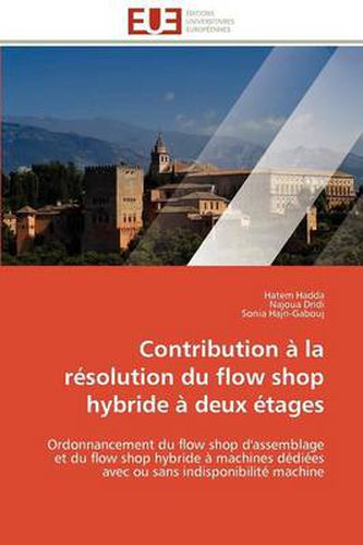 Cover image for Contribution La R Solution Du Flow Shop Hybride Deux Tages