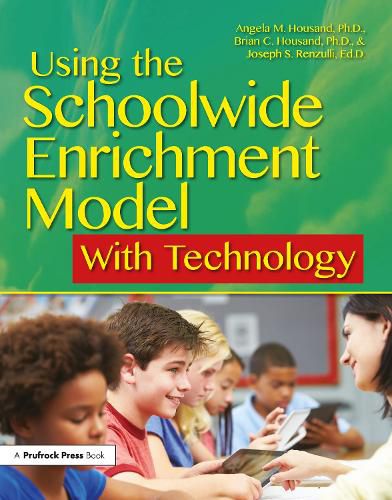 Cover image for Using the Schoolwide Enrichment Model With Technology