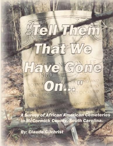 Cover image for Tell Them That We Have Gone On