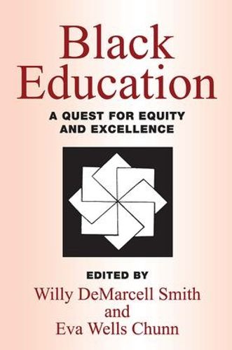 Cover image for Black Education: A Quest for Equity and Excellence