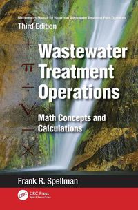 Cover image for Mathematics Manual for Water and Wastewater Treatment Plant Operators: Wastewater Treatment Operations