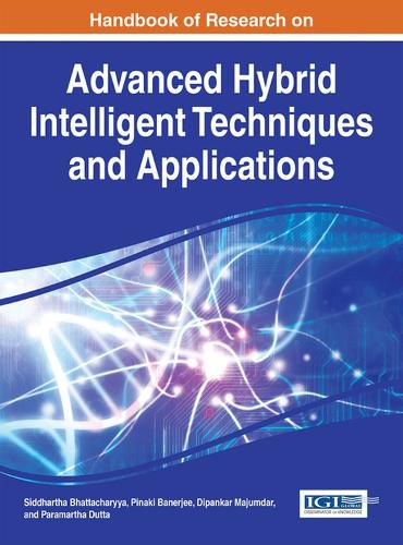 Cover image for Handbook of Research on Advanced Research on Hybrid Intelligent Techniques and Applications