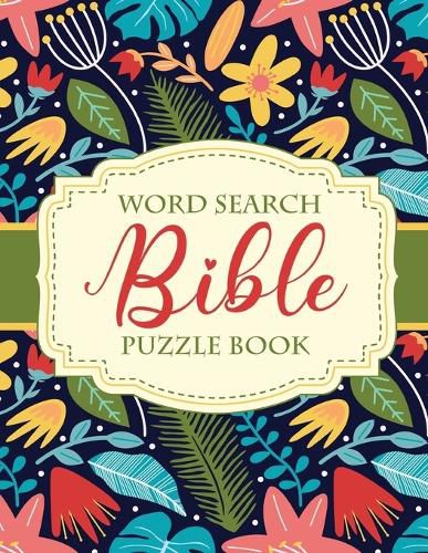 Cover image for Word Search Bible Puzzle Book: Christian Living Puzzles and Games Spiritual Growth Worship Devotion