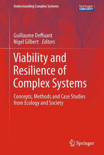 Cover image for Viability and Resilience of Complex Systems: Concepts, Methods and Case Studies from Ecology and Society