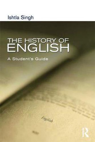 Cover image for The History of English: A Student's Guide