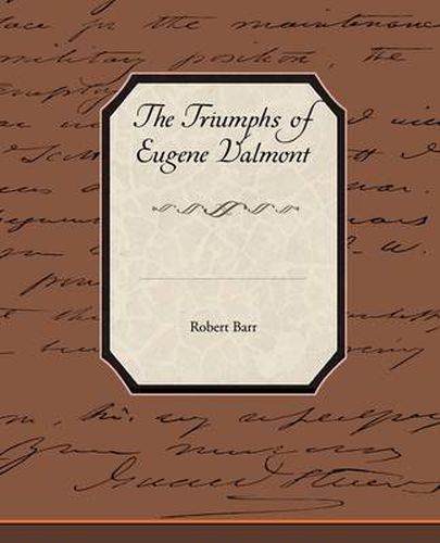 Cover image for The Triumphs of Eugene Valmont