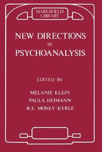 Cover image for New Directions in Psychoanalysis: The Significance of Infant Conflict in the Pattern of Adult Behaviour