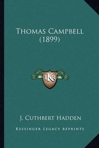 Cover image for Thomas Campbell (1899) Thomas Campbell (1899)