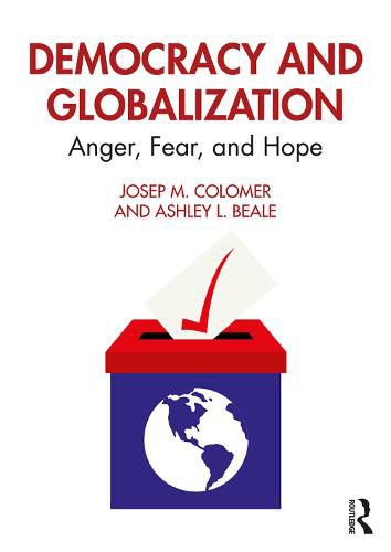 Cover image for Democracy and Globalization: Anger, Fear, and Hope