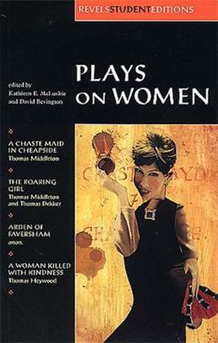 Cover image for Plays on Women: Anon, Arden of Faver