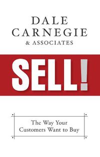 Cover image for Sell!: The Way Your Customers Want to Buy