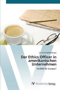 Cover image for Der Ethics Officer in amerikanischen Unternehmen