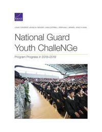 Cover image for National Guard Youth ChalleNGe: Program Progress in 2018-2019