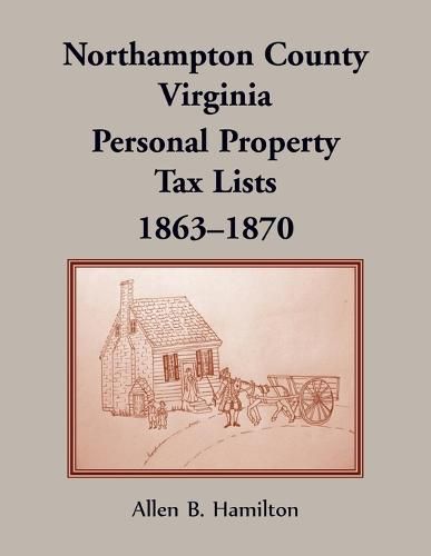 Northampton County, Virginia: Personal Property Tax Lists, 1863-1870