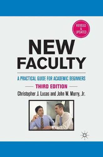 New Faculty: A Practical Guide for Academic Beginners