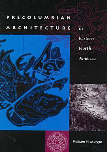 Precolumbian Architecture in Eastern North America