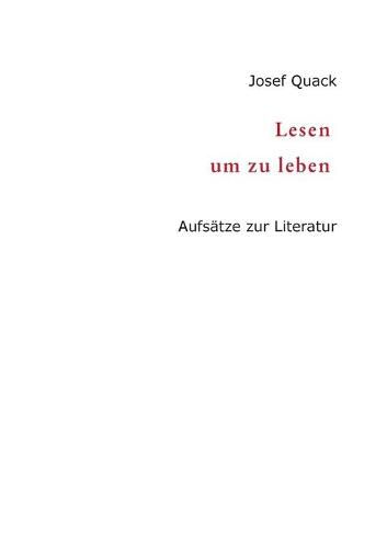 Cover image for Lesen um zu leben: Aufsatze zur Literatur