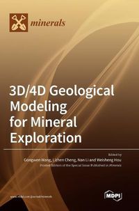 Cover image for 3D/4D Geological Modeling for Mineral Exploration