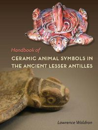 Cover image for Handbook of Ceramic Animal Symbols in the Ancient Lesser Antilles