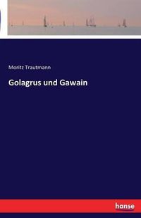 Cover image for Golagrus und Gawain