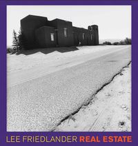 Cover image for Lee Friedlander: Real Estate