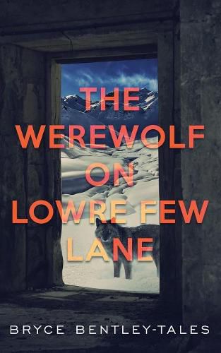 Cover image for The Werewolf on Lowre Few Lane