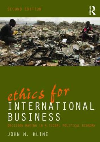 Cover image for Ethics for International Business: Decision-Making in a Global Political Economy