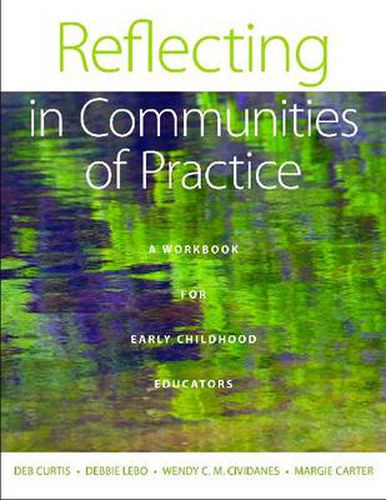 Cover image for Reflecting in Communities of Practice: A Workbook for Early Childhood Educators