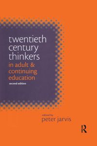 Cover image for Twentieth Century Thinkers in Adult and Continuing Education