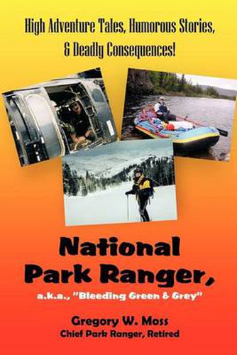 Cover image for National Park Ranger, A.K.A., Bleeding Green & Grey