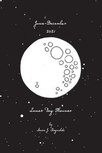 Cover image for Lunar Day Planner June-December 2021