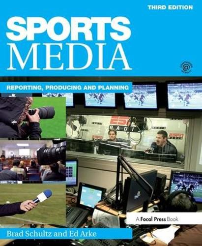 Cover image for Sports Media: Reporting, Producing, and Planning