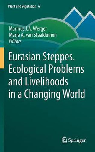 Cover image for Eurasian Steppes. Ecological Problems and Livelihoods in a Changing World