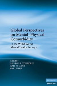 Cover image for Global Perspectives on Mental-Physical Comorbidity in the WHO World Mental Health Surveys