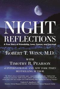 Cover image for Night Reflections: A True Story of Friendship, Love, Cancer, and Survival