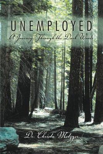 Cover image for Unemployed: A Journey Through the Dark Woods