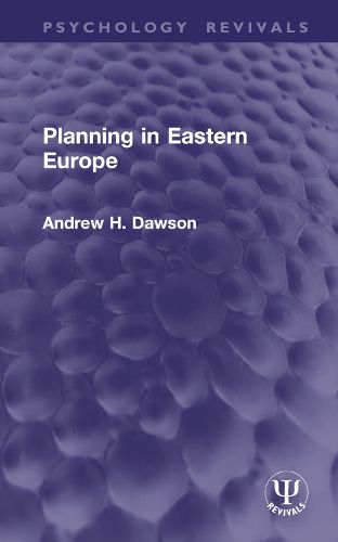 Cover image for Planning in Eastern Europe (Routledge Revivals)