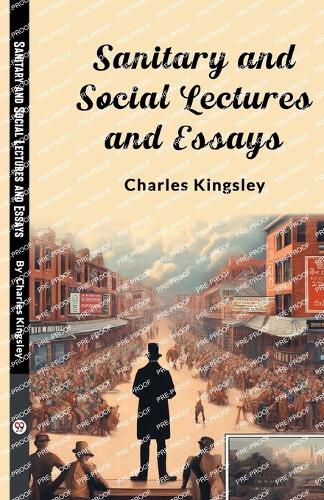 Sanitary and Social Lectures and Essays