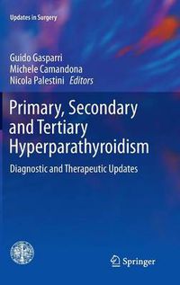 Cover image for Primary, Secondary and Tertiary Hyperparathyroidism: Diagnostic and Therapeutic Updates