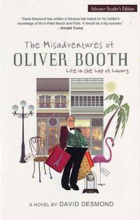 Cover image for Misadventures of Oliver Booth: Life in the Lap of Luxury