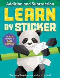 Cover image for Learn by Sticker: Addition and Subtraction