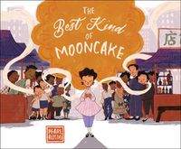 Cover image for The Best Kind of Mooncake