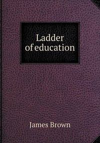 Cover image for Ladder of education