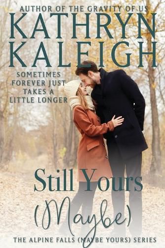 Cover image for Still Yours (Maybe)